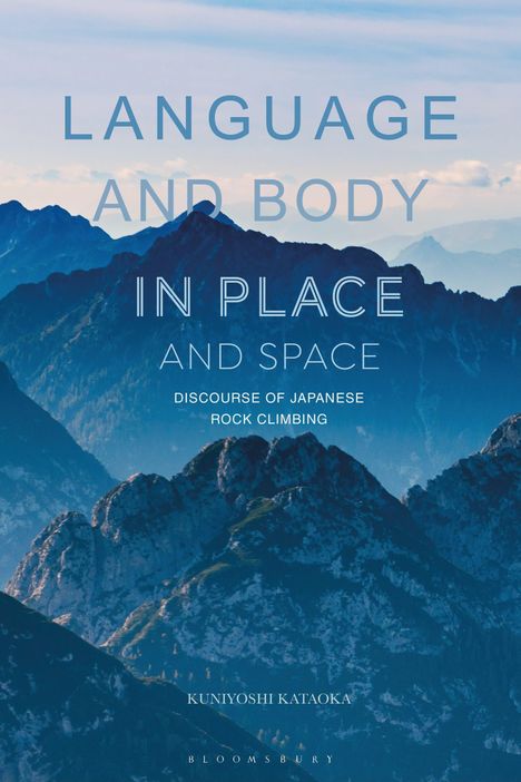 Kuniyoshi Kataoka: Language and Body in Place and Space, Buch