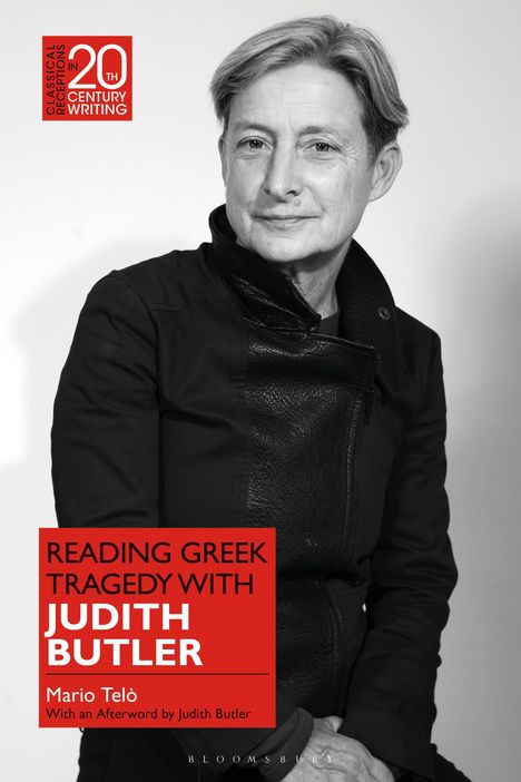 Mario Telò: Telò, M: Reading Greek Tragedy with Judith Butler, Buch