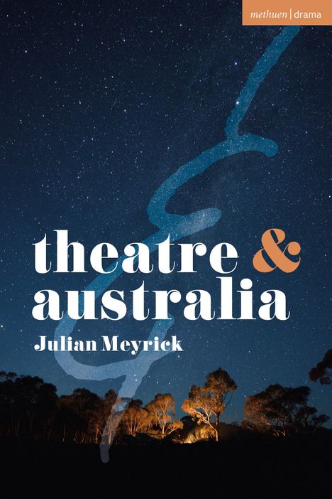 Julian Meyrick: Theatre and Australia, Buch