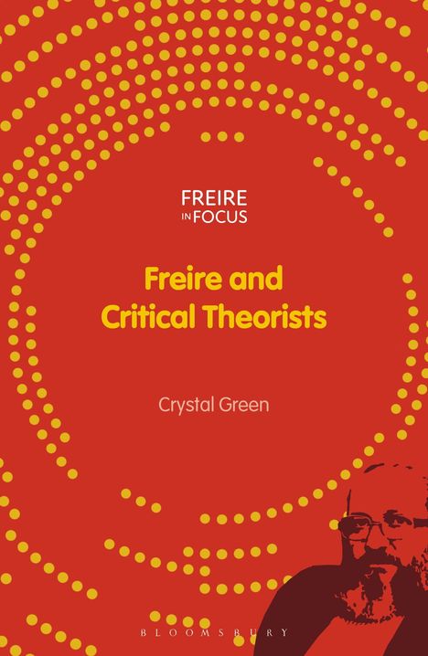 Crystal Green: Freire and Critical Theorists, Buch