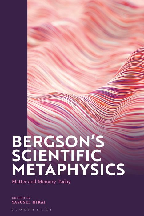 Bergson's Scientific Metaphysics, Buch