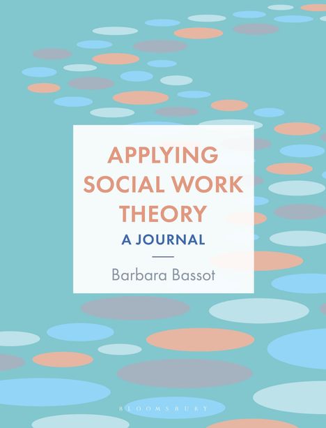 Barbara Bassot: Applying Social Work Theory, Buch