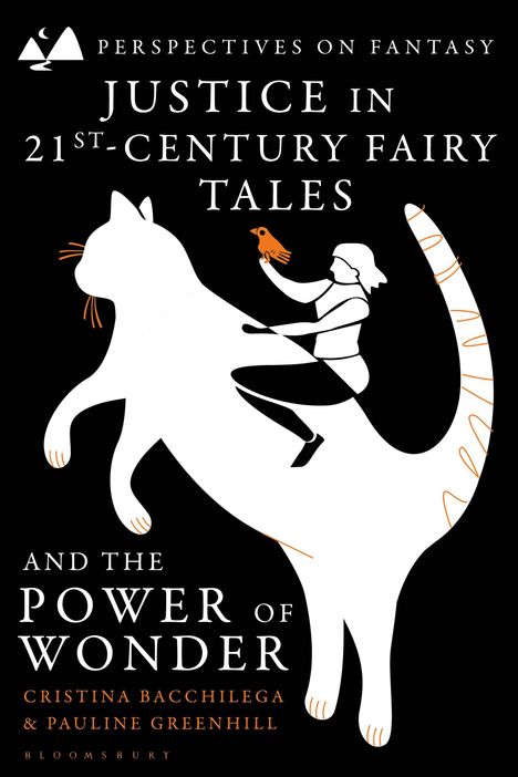 Cristina Bacchilega: Justice in 21st-Century Fairy Tales and the Power of Wonder, Buch