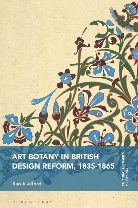 „Art Botany in British Design Reform, 1835-1865, Sarah Alford“. Detailreiche Pflanzenillustration mit blauen Blüten.