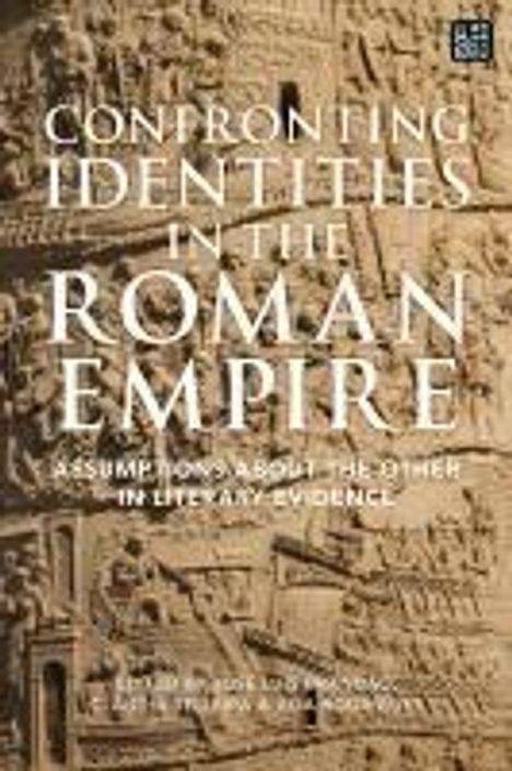 Confronting Identities in the Roman Empire, Buch