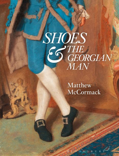 Matthew McCormack: Shoes and the Georgian Man, Buch