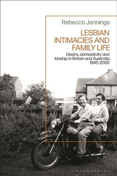 Rebecca Jennings: Lesbian Intimacies and Family Life, Buch