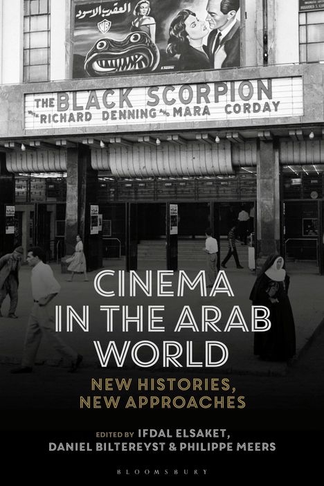 Cinema in the Arab World: New Histories, New Approaches, Buch