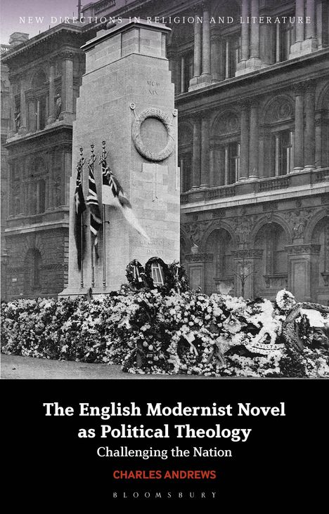 Charles Andrews: The English Modernist Novel as Political Theology, Buch