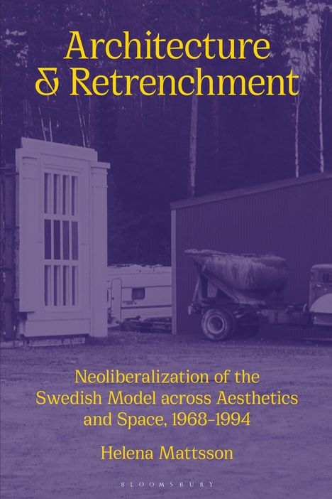 Helena Mattsson: Architecture and Retrenchment, Buch