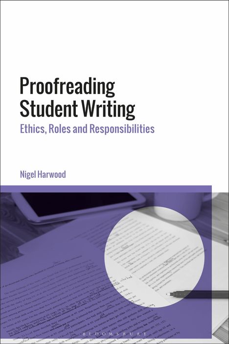 Bucheinband: "Proofreading Student Writing. Ethics, Roles and Responsibilities" von Nigel Harwood. Textseite mit Stift.