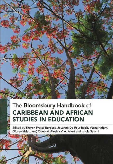 "The Bloomsbury Handbook of Caribbean and African Studies in Education." Bearbeitung von mehreren Editoren. Baum mit roten Blumen.
