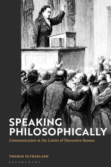 Thomas Sutherland: Speaking Philosophically, Buch