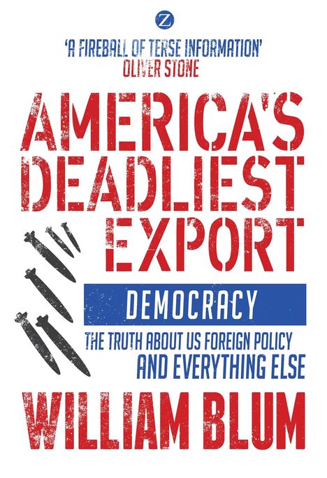 William Blum: America's Deadliest Export, Buch