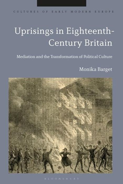 Monika Barget: Uprisings in Eighteenth-Century Britain, Buch
