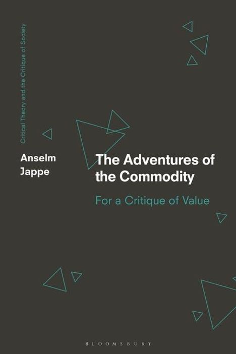 Anselm Jappe: The Adventures of the Commodity, Buch