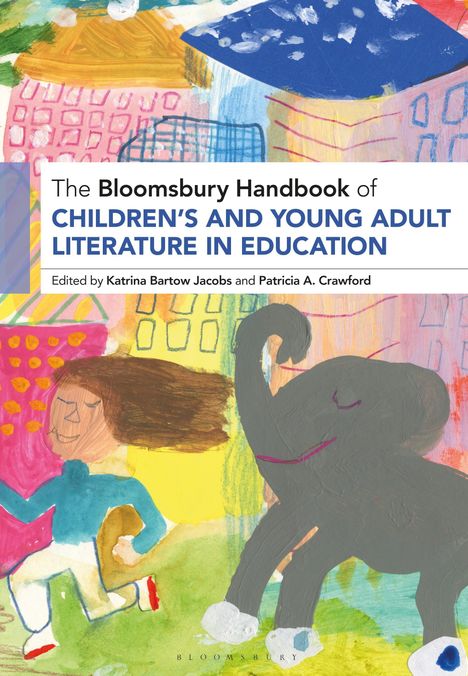 The Bloomsbury Handbook of Children's and Young Adult Literature in Education, Buch
