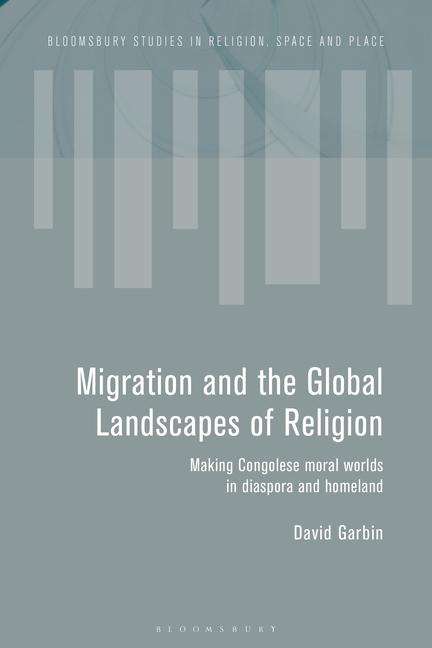 David Garbin: Migration and the Global Landscapes of Religion, Buch
