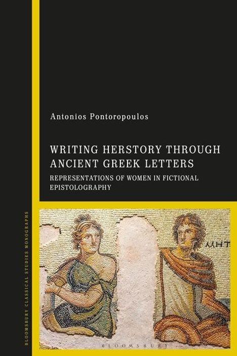 Cover mit Titel: "Writing Herstory Through Ancient Greek Letters". Unten ein antikes Mosaik von zwei Frauen.