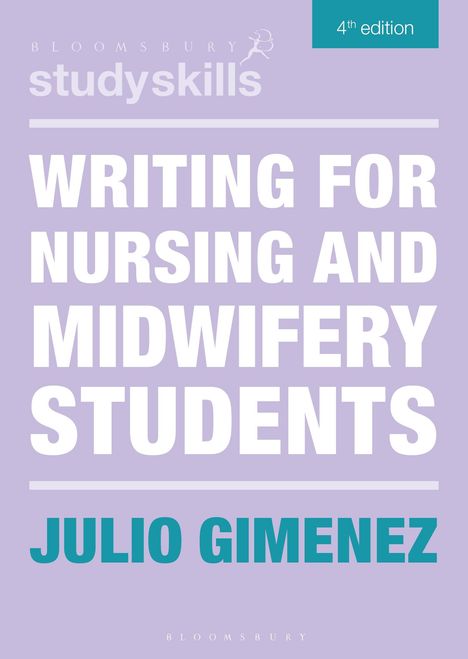 Julio Gimenez (University of Westminster School of English Studies, London, UK): Writing for Nursing and Midwifery Students, Buch