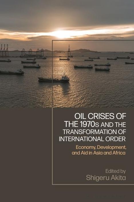 Oil Crises of the 1970s and the Transformation of International Order, Buch