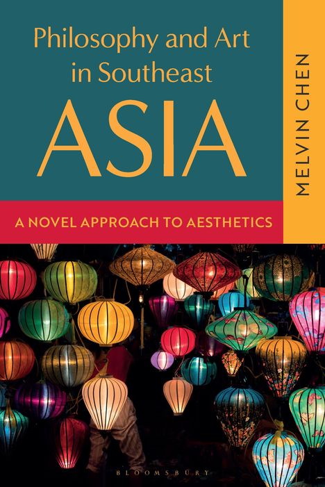Melvin Chen: Philosophy and Art in Southeast Asia, Buch