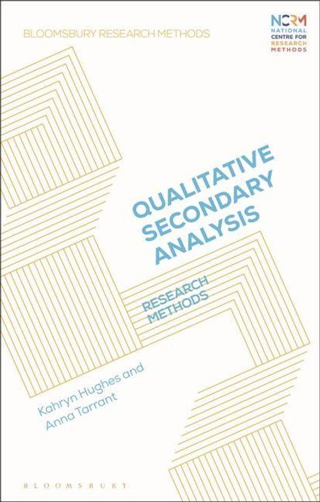 "Qualitative Secondary Analysis. Research Methods. Autoren: Kahryn Hughes und Anna Tarrant. Geometrische Linienmuster."