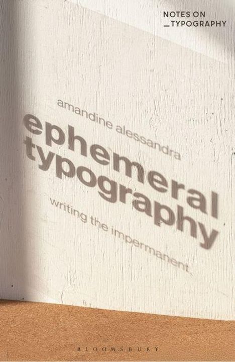 Text: "NOTES ON TYPOGRAPHY", "amandine alessandra", "ephemeral typography", "writing the impermanent". Schattenwirkung auf Wand.