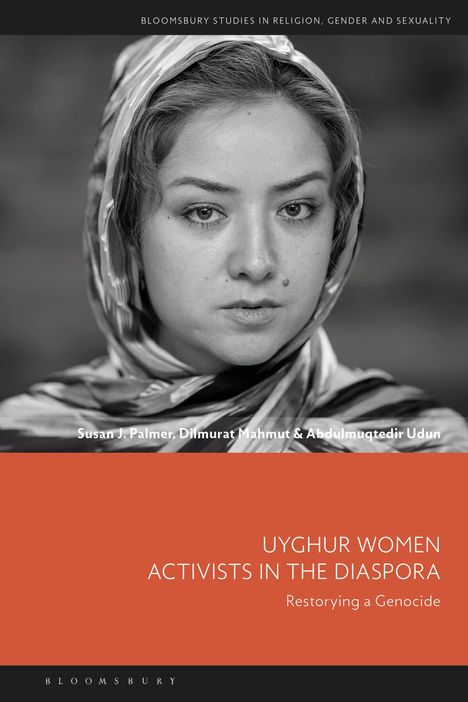 Susan J Palmer: Uyghur Women Activists in the Diaspora, Buch