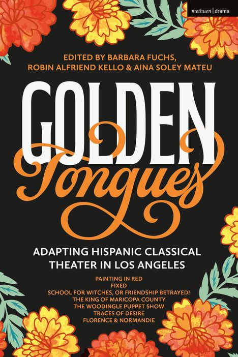 Luis Alfaro: Golden Tongues, Buch