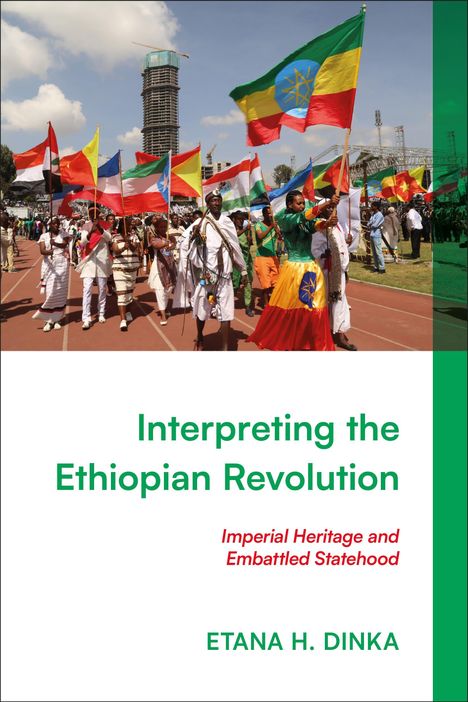 Etana H Dinka: Interpreting the Ethiopian Revolution, Buch