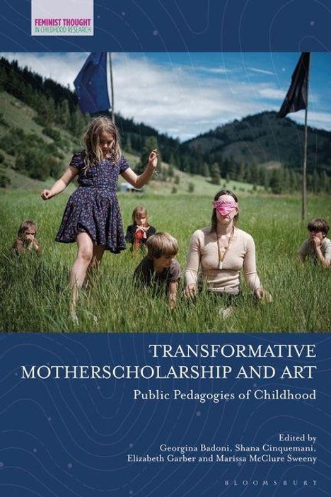 "Transformative Motherscholarship and Art: Public Pedagogies of Childhood." Frauen und Kinder spielen auf einer Wiese.