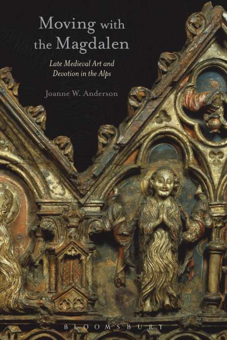 Joanne W Anderson: Moving with the Magdalen, Buch