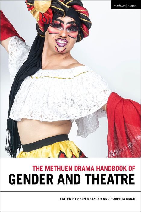 Die Titelwörter "Gender and Theatre" über einem Bild einer Person in farbenfrohem Kostüm mit aufwendigem Make-up.