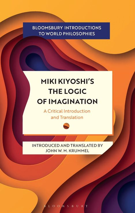 Kiyoshi Miki: Miki Kiyoshi's The Logic of Imagination, Buch