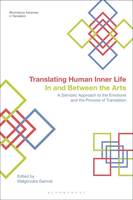 "Translating Human Inner Life In and Between the Arts," rote und grüne Schriften, geometrische Quadrate, Bloomsbury Verlag.