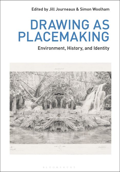 "Drawing as Placemaking: Environment, History, and Identity". Oben sind grüne Bäume und Wasserfälle als Illustration.