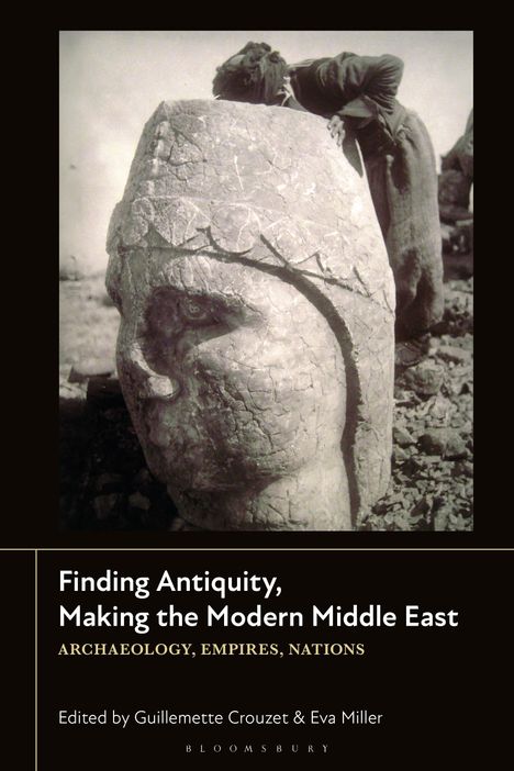 Finding Antiquity, Making the Modern Middle East, Buch