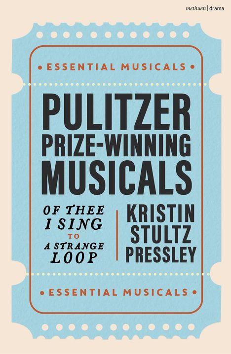 Kristin Stultz Pressley: Pulitzer Prize-Winning Musicals, Buch