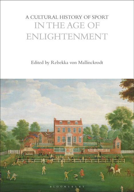 A Cultural History of Sport in the Age of Enlightenment, Buch