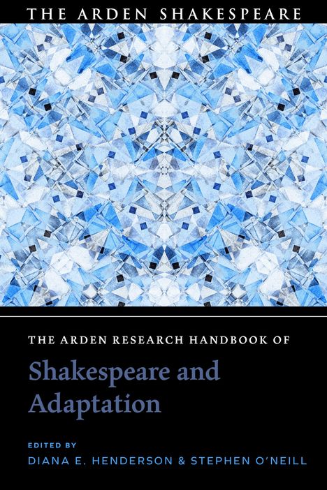The Arden Research Handbook of Shakespeare and Adaptation, Buch