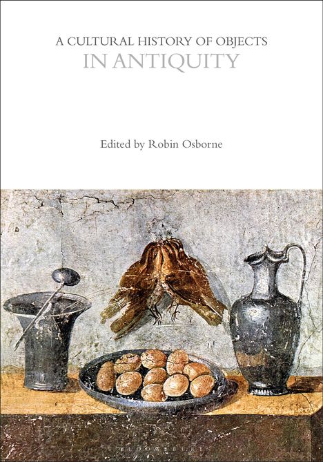 A Cultural History of Objects in Antiquity, Buch