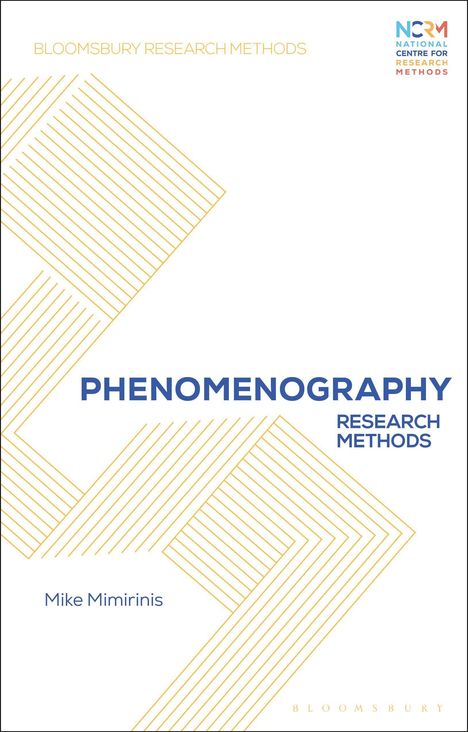 Oben: "BLOOMSBURY RESEARCH METHODS". Titel: "PHENOMENOGRAPHY". Unten: "Mike Mimirinis". Einfache gelbe Linienmuster.
