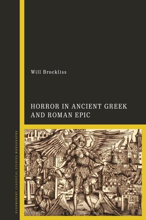 Will Brockliss: Horror in Ancient Greek and Roman Epic, Buch