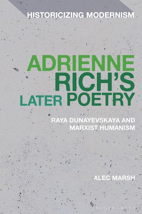 Alec Marsh: Adrienne Rich's Later Poetry, Buch