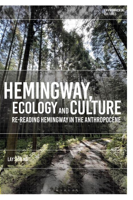 Lay Sion Ng: Hemingway, Ecology and Culture, Buch