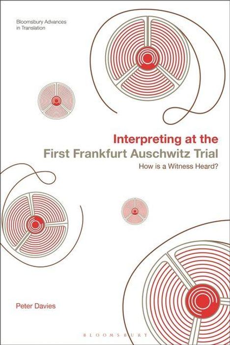"Interpreting at the First Frankfurt Auschwitz Trial" von Peter Davies, rote konzentrische Kreise auf weißem Hintergrund.