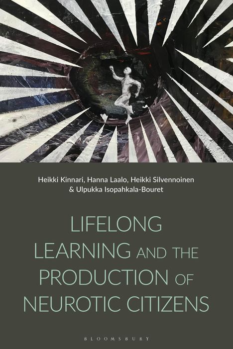 Text: "Lifelong Learning and the Production of Neurotic Citizens". Illustration: Figur in einem Strahlenkranz.