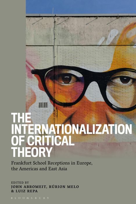 "The Internationalization of Critical Theory" zeigt ein farbiges Wandbild mit Augen hinter einer Brille.