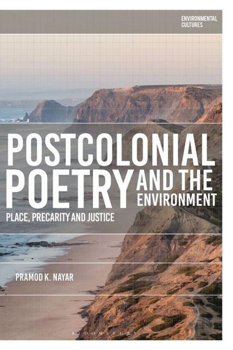 Titel: "POSTCOLONIAL POETRY AND THE ENVIRONMENT". Autor: Pramod K. Nayar. Hintergrund: Felsige Küste am Meer.